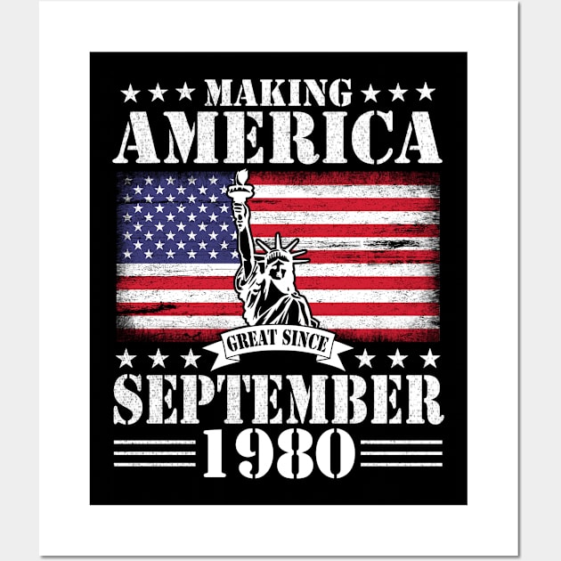 Happy Birthday To Me You Making America Great Since September 1980 40 Years Old Wall Art by DainaMotteut